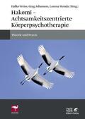 Weiss / Johanson / Monda |  Hakomi - Achtsamkeitszentrierte Körperpsychotherapie | Buch |  Sack Fachmedien