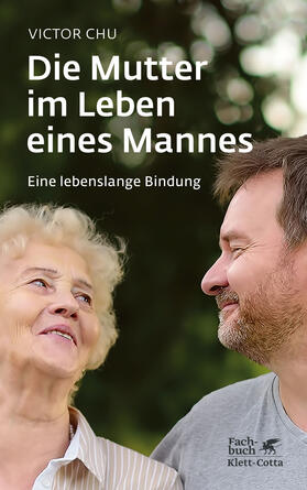 Chu | Die Mutter im Leben eines Mannes | Buch | 978-3-608-96334-2 | sack.de