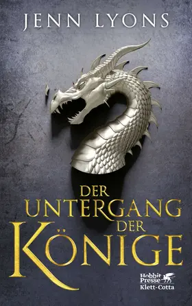Lyons |  Der Untergang der Könige (Drachengesänge, Bd. 1) | Buch |  Sack Fachmedien