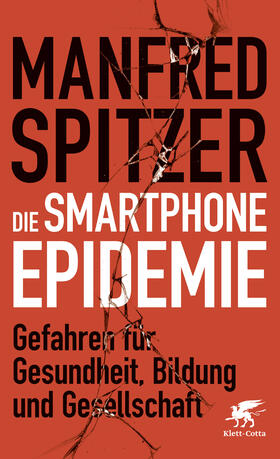 Spitzer | Die Smartphone-Epidemie | Buch | 978-3-608-96368-7 | sack.de
