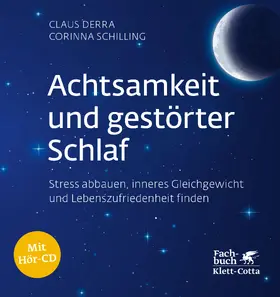 Derra / Schilling |  Achtsamkeit und gestörter Schlaf | Buch |  Sack Fachmedien