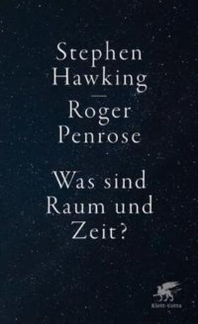 Hawking / Penrose | Was sind Raum und Zeit? | Buch | 978-3-608-96484-4 | sack.de