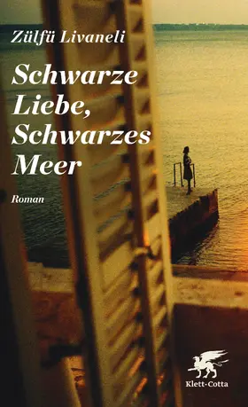 Livaneli |  Schwarze Liebe, Schwarzes Meer | Buch |  Sack Fachmedien