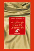 Schnarch |  Die Psychologie sexueller Leidenschaft | Buch |  Sack Fachmedien
