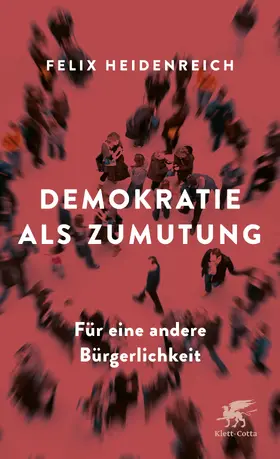Heidenreich | Demokratie als Zumutung | Buch | 978-3-608-98079-0 | www.sack.de