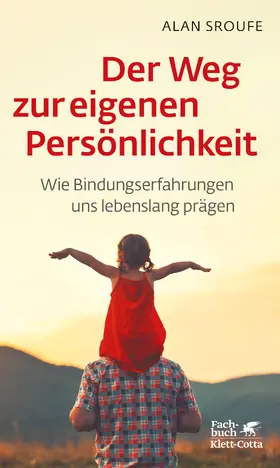 Sroufe |  Der Weg zur eigenen Persönlichkeit | Buch |  Sack Fachmedien