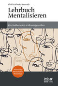 Schultz-Venrath |  Lehrbuch Mentalisieren (4. Aufl.) | Buch |  Sack Fachmedien