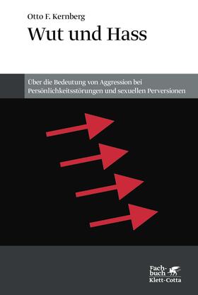 Kernberg |  Wut und Hass | Buch |  Sack Fachmedien