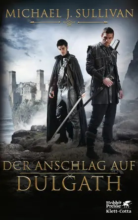 Sullivan |  Der Anschlag auf Dulgath (Riyria-Chroniken, Bd. 3) | Buch |  Sack Fachmedien
