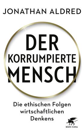 Aldred | Der korrumpierte Mensch | Buch | 978-3-608-98237-4 | sack.de