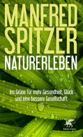 Spitzer |  Spitzer, M: Naturerleben | Buch |  Sack Fachmedien
