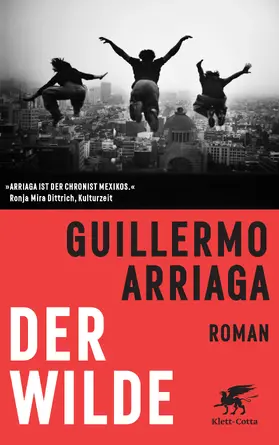 Arriaga / Arriaga Jordán |  Der Wilde | Buch |  Sack Fachmedien