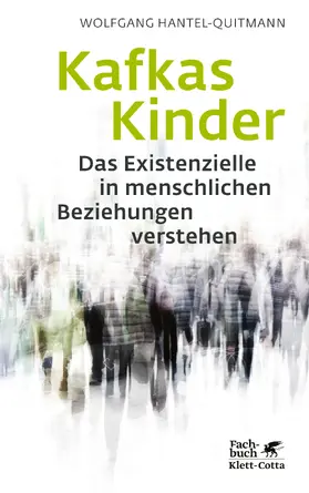 Hantel-Quitmann |  Kafkas Kinder | Buch |  Sack Fachmedien
