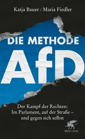 Bauer / Fiedler |  Die Methode AfD | Buch |  Sack Fachmedien