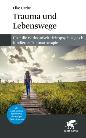 Garbe | Trauma und Lebenswege | Buch | 978-3-608-98442-2 | sack.de