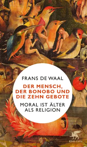 de Waal |  Der Mensch, der Bonobo und die Zehn Gebote | Buch |  Sack Fachmedien