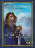 Matthews |  Die Legende von König Arthur und den Rittern der Tafelrunde | Buch |  Sack Fachmedien