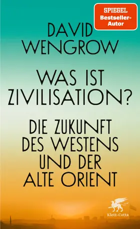 Wengrow | Was ist Zivilisation? | Buch | 978-3-608-98661-7 | sack.de