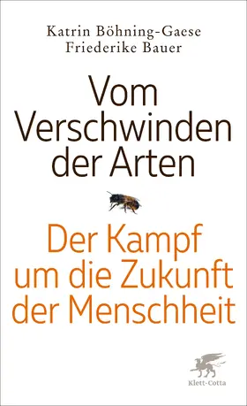 Bauer / Böhning-Gaese |  Vom Verschwinden der Arten | Buch |  Sack Fachmedien