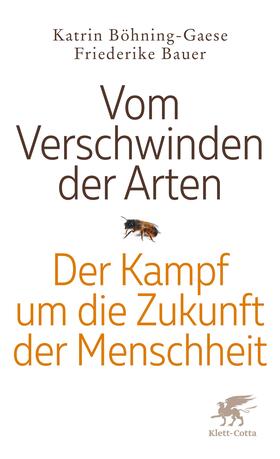 Bauer / Böhning-Gaese | Vom Verschwinden der Arten | Buch | 978-3-608-98669-3 | sack.de