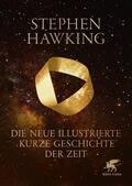 Hawking |  Die neue illustrierte kurze Geschichte der Zeit | Buch |  Sack Fachmedien