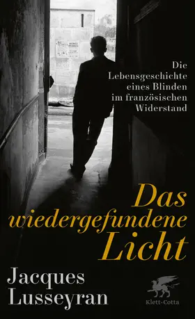 Lusseyran | Das wiedergefundene Licht | Buch | 978-3-608-98823-9 | www.sack.de