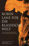 Lane Fox |  Die klassische Welt | Buch |  Sack Fachmedien