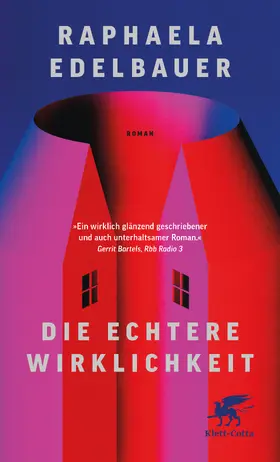 Edelbauer | Die echtere Wirklichkeit | Buch | 978-3-608-98951-9 | www.sack.de