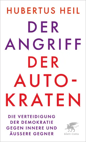 Heil |  Der Angriff der Autokraten | Buch |  Sack Fachmedien