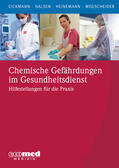 Eickmann / Halsen / Heinemann |  Chemische Gefährdungen im Gesundheitsdienst | Buch |  Sack Fachmedien