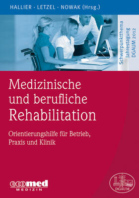 Hallier / Letzel / Nowak | Medizinische und berufliche Rehabilitation | E-Book | sack.de