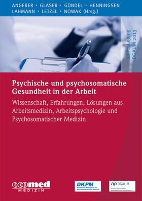 Angerer / Glaser / Gündel |  Psychische und psychosomatische Gesundheit in der Arbeit | Buch |  Sack Fachmedien