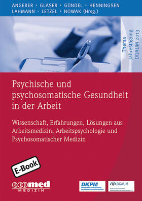 Angerer / Glaser / Gündel |  Psychische und psychosomatische Gesundheit in der Arbeit | eBook | Sack Fachmedien