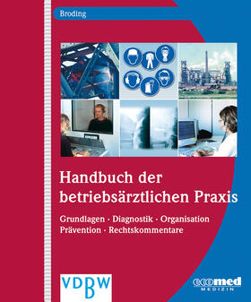 Broding | Handbuch der betriebsärztlichen Praxis | Loseblattwerk | sack.de