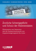 Weber / Chasklowicz / Schroeder-Printzen |  Ärztliche Schweigepflicht und Schutz der Patientendaten | Buch |  Sack Fachmedien