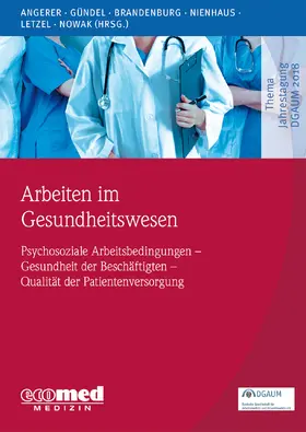 Angerer / Gündel / Brandenburg |  Arbeiten im Gesundheitswesen | Buch |  Sack Fachmedien