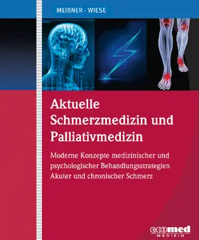 Meißner / Wiese |  Aktuelle Schmerzmedizin und Palliativmedizin | Loseblattwerk |  Sack Fachmedien