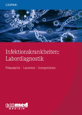Caspari | Infektionskrankheiten: Labordiagnostik | Buch | 978-3-609-10699-1 | www.sack.de