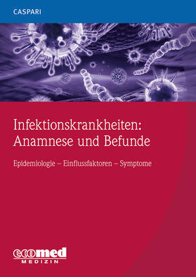 Caspari | Infektionskrankheiten: Anamnese und Befunde | Buch | 978-3-609-10704-2 | sack.de