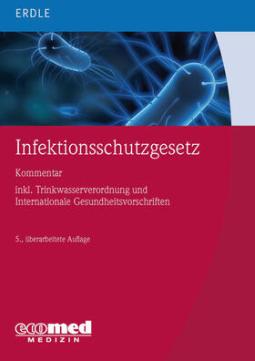 Erdle | Infektionsschutzgesetz | Buch | 978-3-609-16498-4 | sack.de