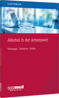 Gostomzyk |  Alkohol in der Arbeitswelt | Buch |  Sack Fachmedien