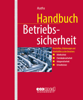 Raths | Handbuch Betriebssicherheit | Medienkombination | 978-3-609-21213-5 | sack.de