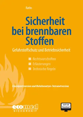 Raths |  Sicherheit bei brennbaren Stoffen | Sonstiges |  Sack Fachmedien