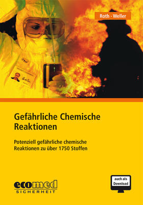 Roth / Weller-Schäferbarthold | Gefährliche Chemische Reaktionen | Sonstiges | 978-3-609-48040-4 | sack.de