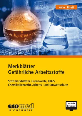 Kühn / Birett |  Merkblätter Gefährliche Arbeitsstoffe | Sonstiges |  Sack Fachmedien