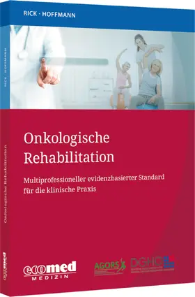 Rick / Hoffmann | Onkologische Rehabilitation | Buch | 978-3-609-51069-9 | sack.de