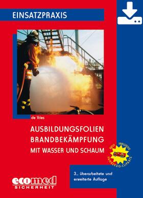 Ausbildungsfolien Brandbekämpfung mit Wasser und Schaum - Download | ecomed Sicherheit | Datenbank | sack.de