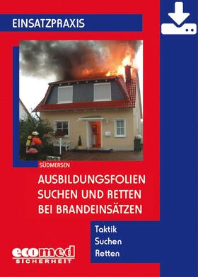 Ausbildungsfolien Suchen und Retten bei Brandeinsätzen - Download | ecomed Sicherheit | Datenbank | sack.de