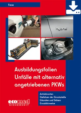 Frese |  Ausbildungsfolien Unfälle mit alternativ angetriebenen PKWs - Download | Datenbank |  Sack Fachmedien