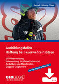 Müssig / Ruppel / Timm |  Ausbildungsfolien Haftung bei Feuerwehreinsätzen - Download | Datenbank |  Sack Fachmedien